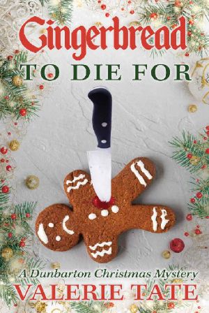 [The Dunbarton Christmas Mysteries 02] • Gingerbread to Die For